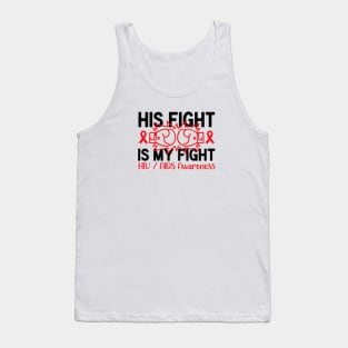 AIDS HIV Awareness Shirt, His Fight Is My Fight Tank Top